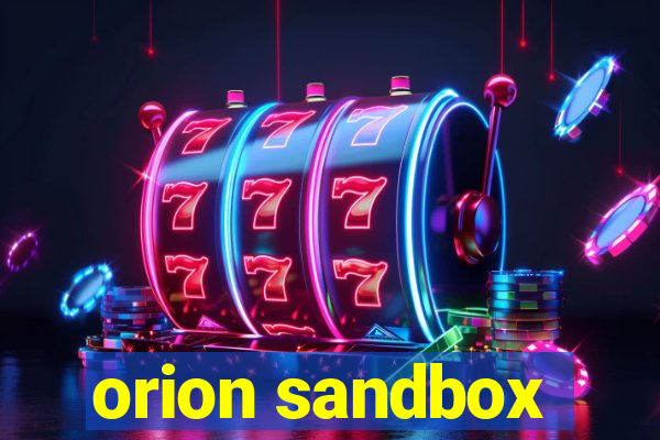 orion sandbox